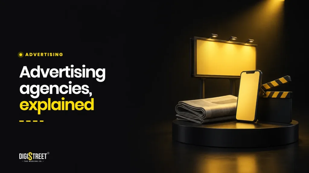 Advertising agencies, explained: DigiStreet Media blog cover