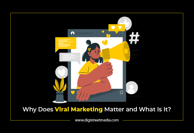 Why Does Viral Marketing Matter and What Is It?