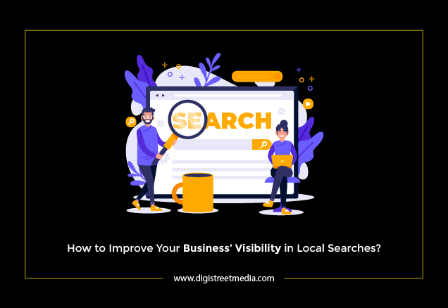 How to Improve Your Business’ Visibility in Local Searches