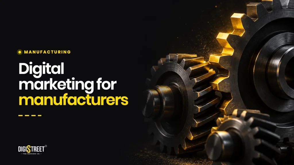 Digital marketing for manufacturers: DigiStreet Media blog cover