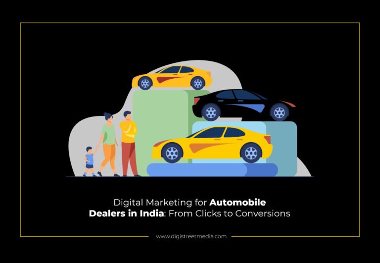 Digital Marketing for Automobile Dealers in India: From Clicks to Conversions