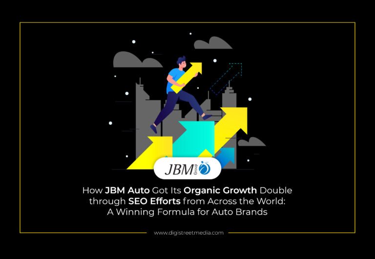 How JBM Auto Got Its Organic Growth Double through SEO Efforts from Across the World: A Winning Formula for Auto Brands